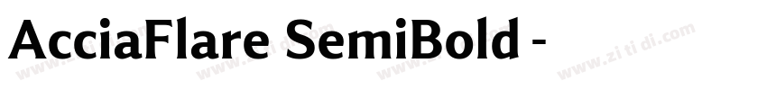 AcciaFlare SemiBold字字体转换 AcciaFlare SemiBold字字体转换